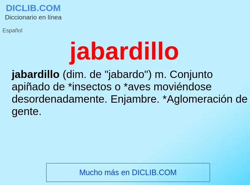 Что такое jabardillo - определение