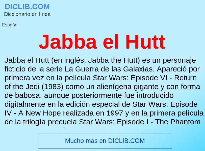 ¿Qué es Jabba el Hutt? - significado y definición