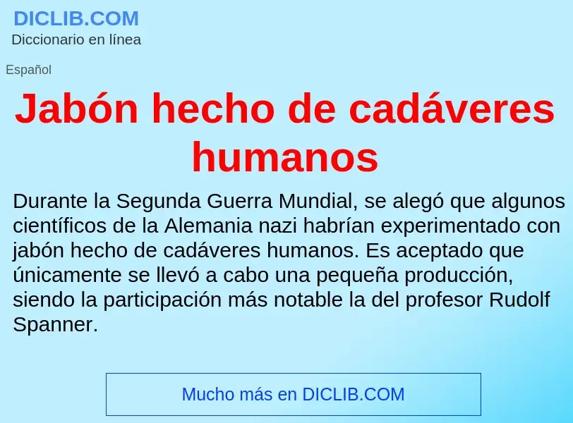 Qu'est-ce que Jabón hecho de cadáveres humanos - définition