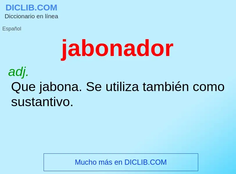 ¿Qué es jabonador? - significado y definición