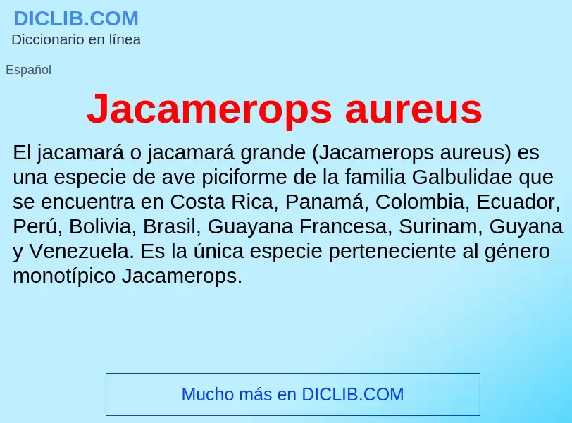 What is Jacamerops aureus - definition