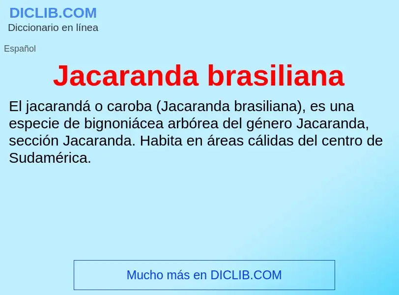 Qu'est-ce que Jacaranda brasiliana - définition