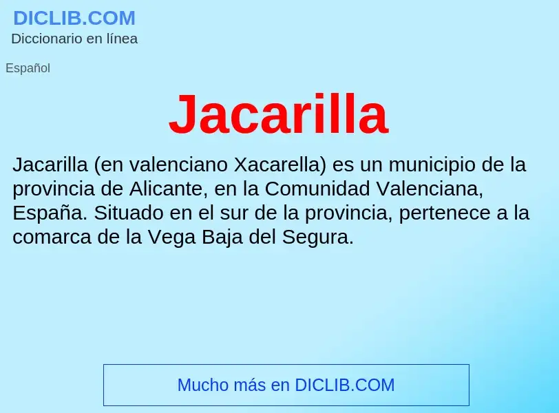 Τι είναι Jacarilla - ορισμός