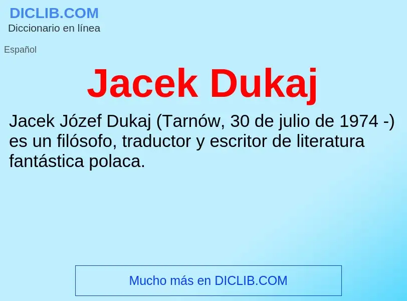 Τι είναι Jacek Dukaj - ορισμός