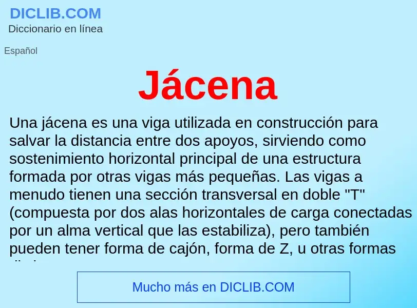 O que é Jácena - definição, significado, conceito