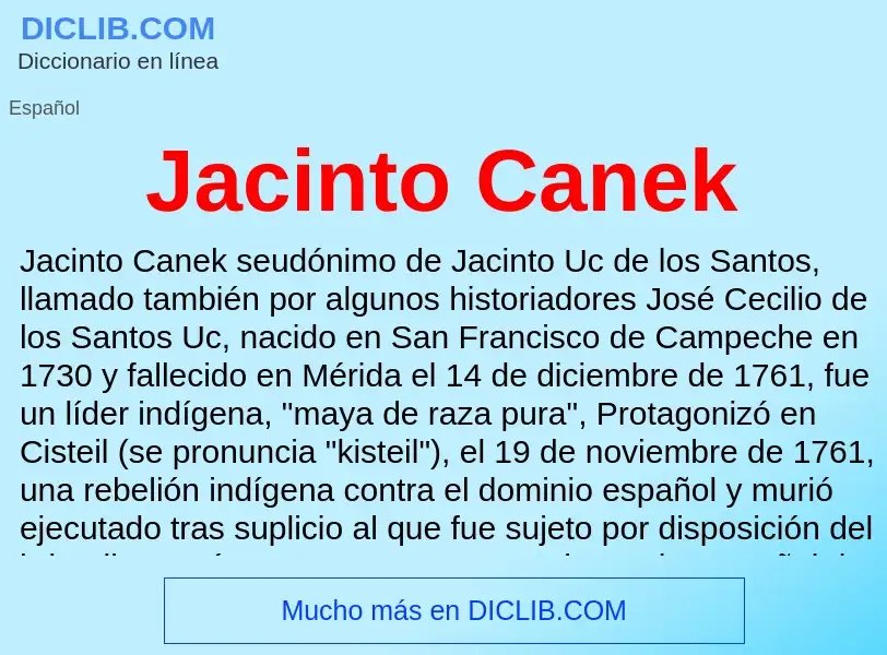 O que é Jacinto Canek - definição, significado, conceito