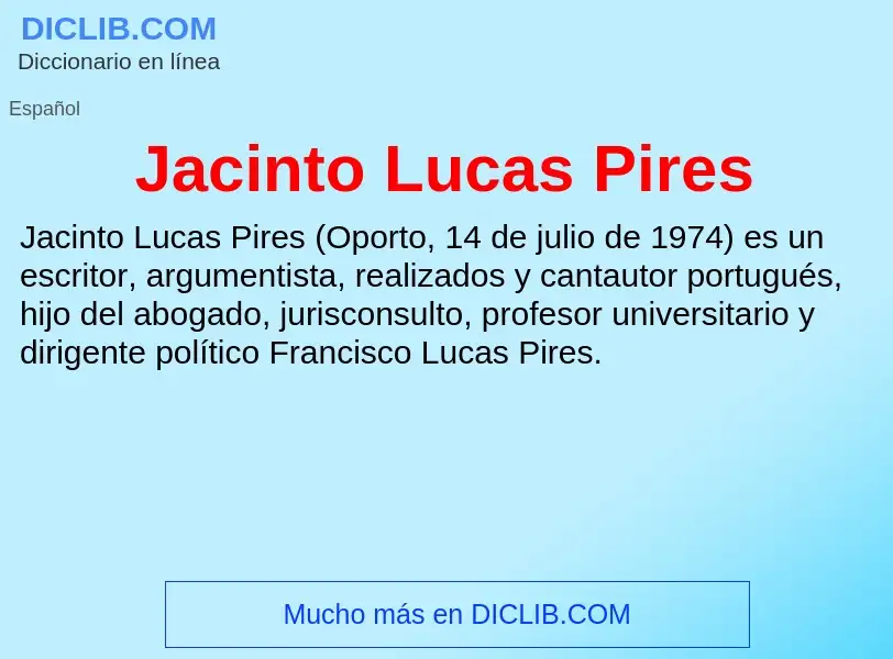 Что такое Jacinto Lucas Pires - определение