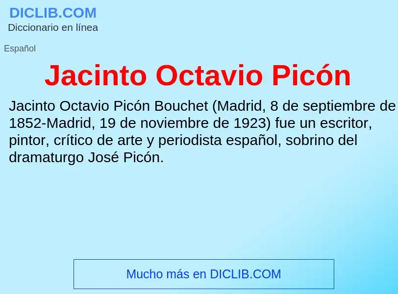 Что такое Jacinto Octavio Picón - определение