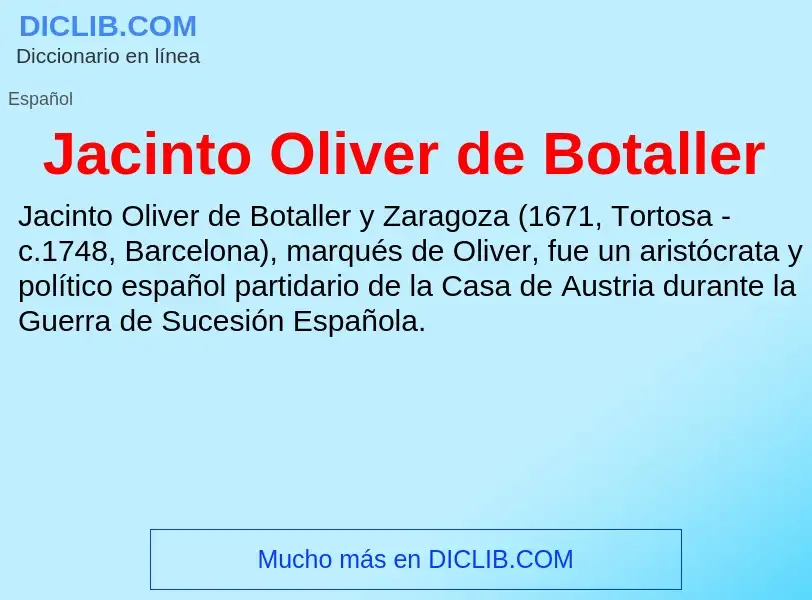 Что такое Jacinto Oliver de Botaller - определение