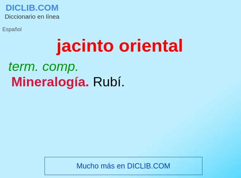 Che cos'è jacinto oriental - definizione