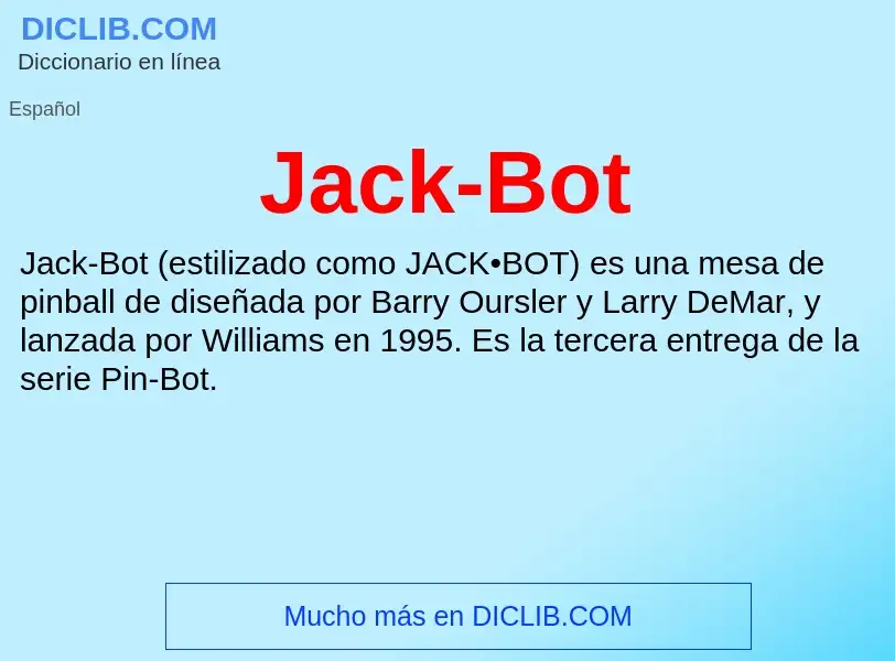 What is Jack-Bot - definition