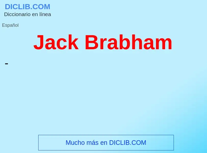 ¿Qué es Jack Brabham? - significado y definición