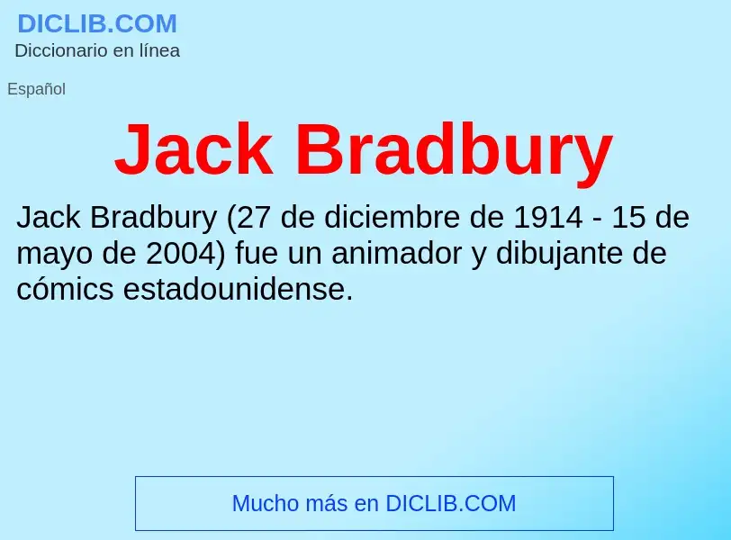 Τι είναι Jack Bradbury - ορισμός