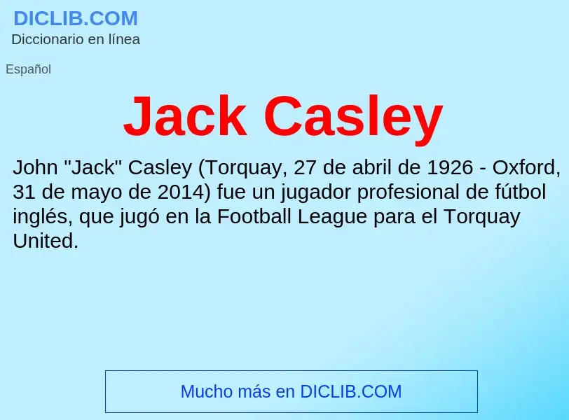 Что такое Jack Casley - определение