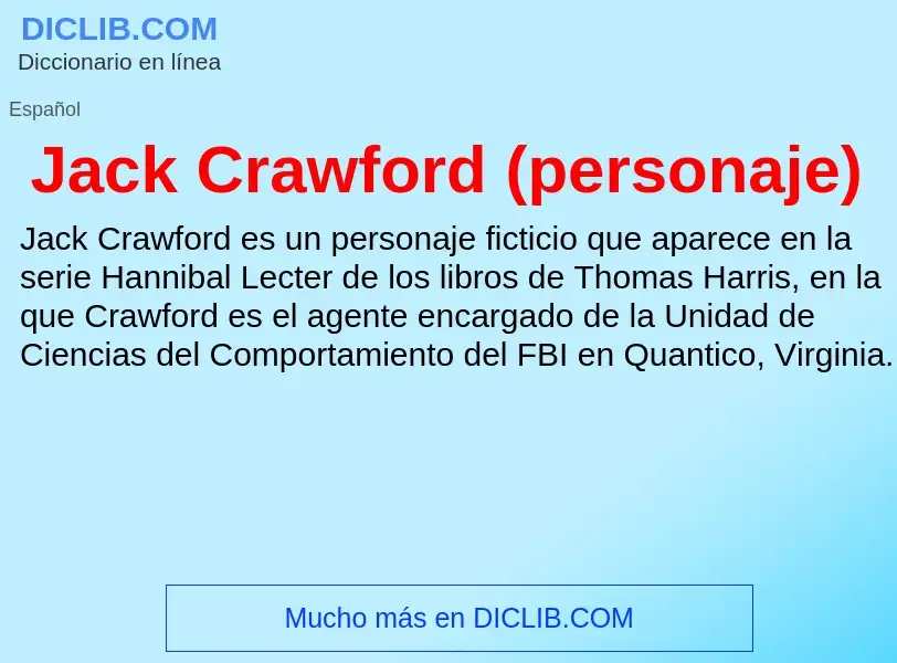 Qu'est-ce que Jack Crawford (personaje) - définition