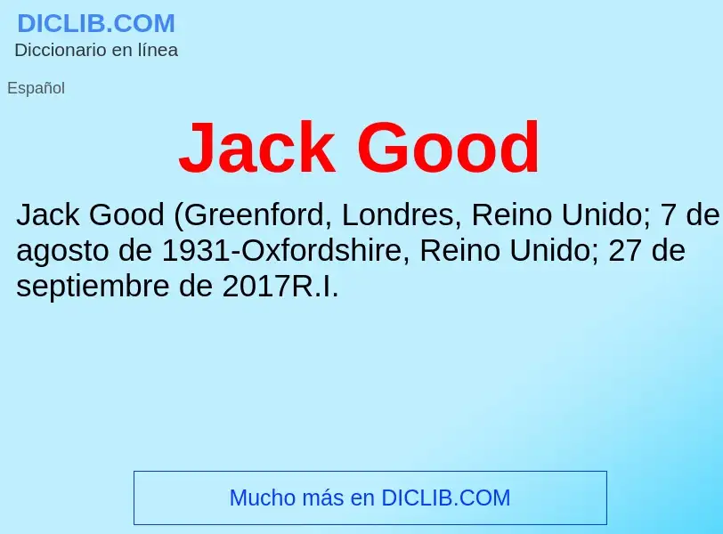 Qu'est-ce que Jack Good - définition