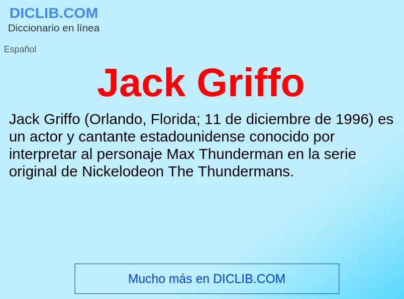 Что такое Jack Griffo - определение