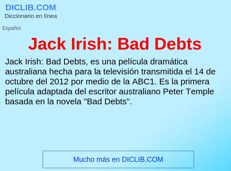 Τι είναι Jack Irish: Bad Debts - ορισμός