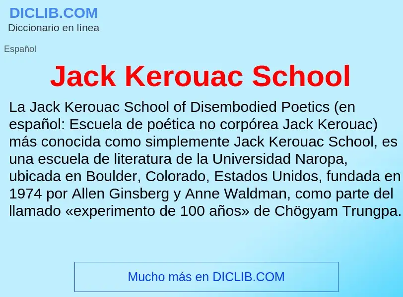 Что такое Jack Kerouac School - определение