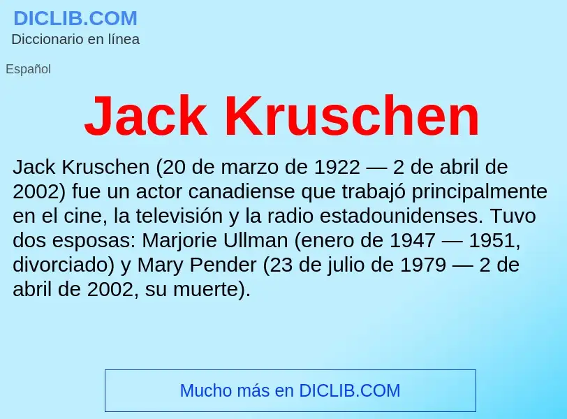 Qu'est-ce que Jack Kruschen - définition