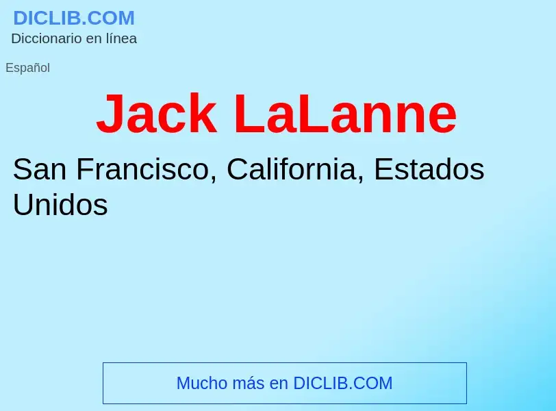 Che cos'è Jack LaLanne - definizione