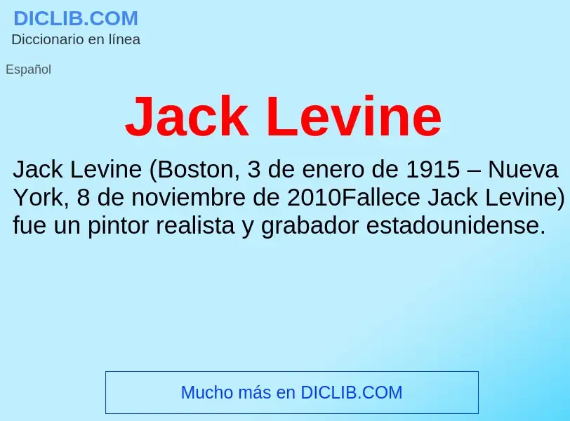 What is Jack Levine - definition