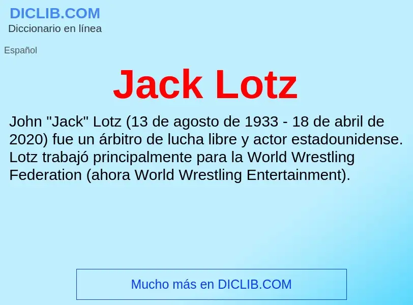 What is Jack Lotz - definition