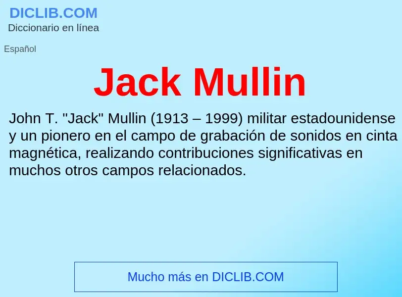 Qu'est-ce que Jack Mullin - définition