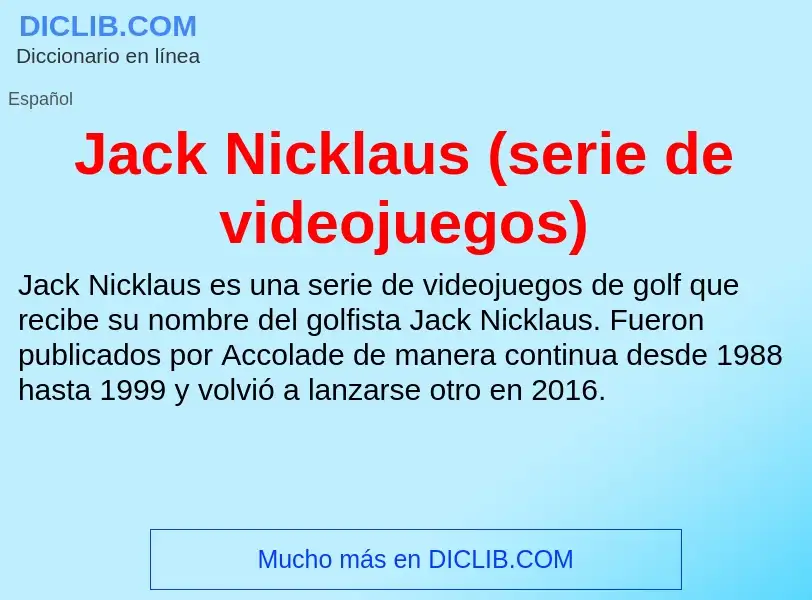 What is Jack Nicklaus (serie de videojuegos) - definition