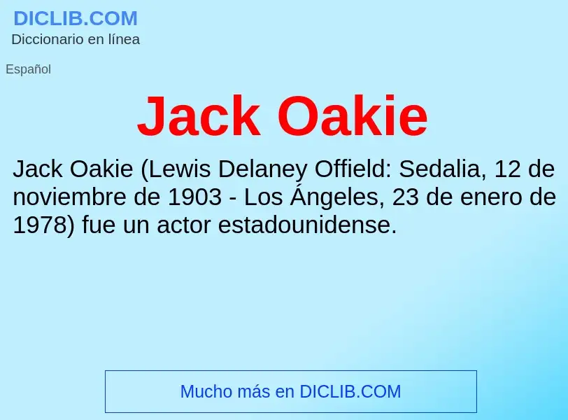 What is Jack Oakie - definition