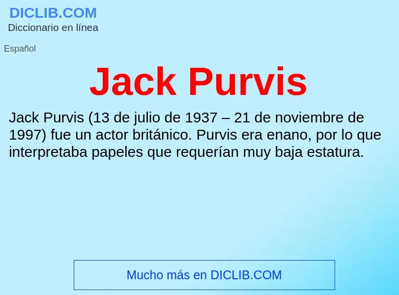 What is Jack Purvis - definition