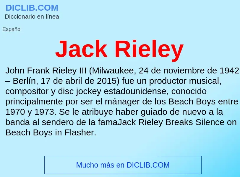 Τι είναι Jack Rieley - ορισμός