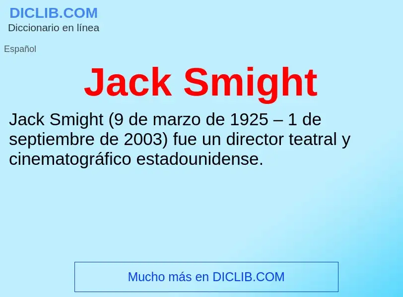 Qu'est-ce que Jack Smight - définition