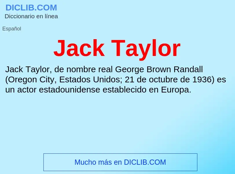 Qu'est-ce que Jack Taylor - définition