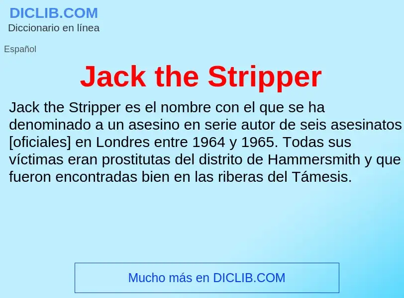 What is Jack the Stripper - definition