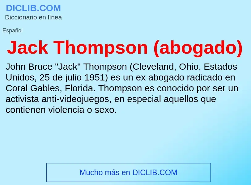 What is Jack Thompson (abogado) - definition