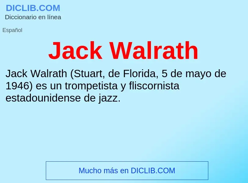 What is Jack Walrath - definition