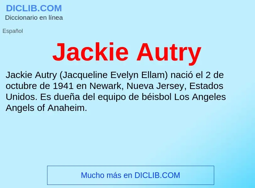 What is Jackie Autry - definition