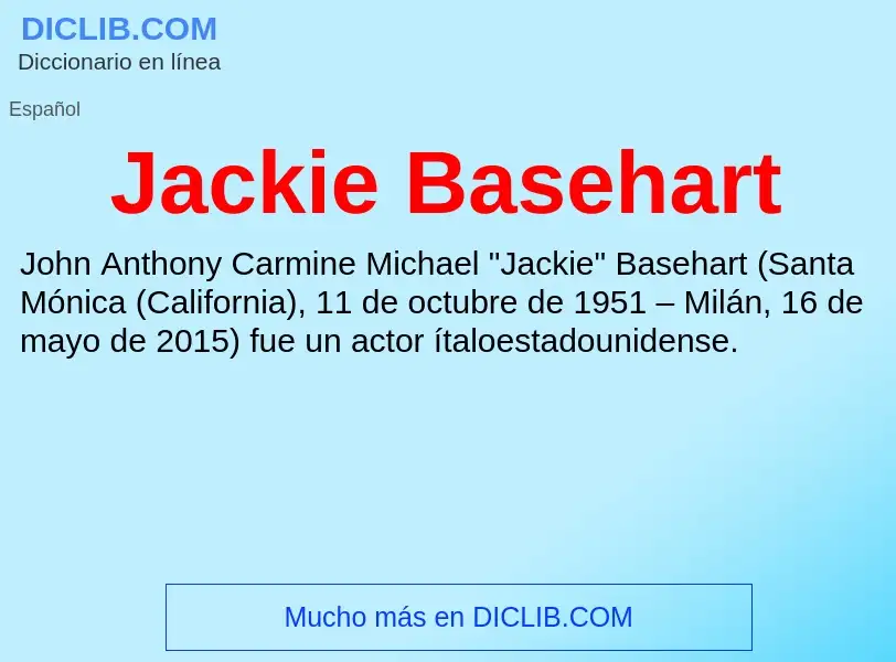 What is Jackie Basehart - definition