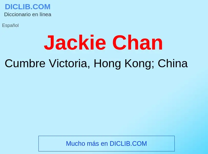 What is Jackie Chan - definition