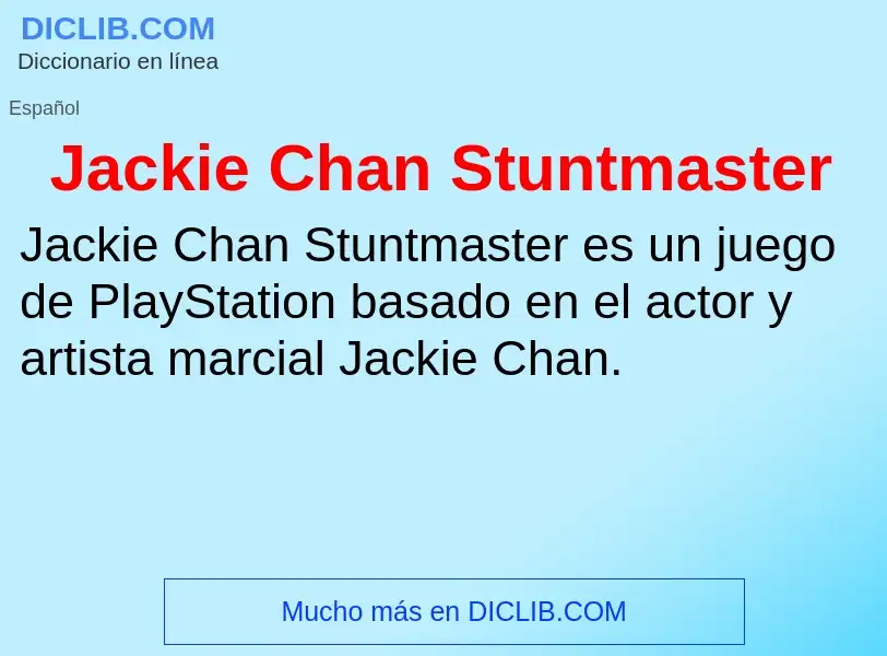 What is Jackie Chan Stuntmaster - definition