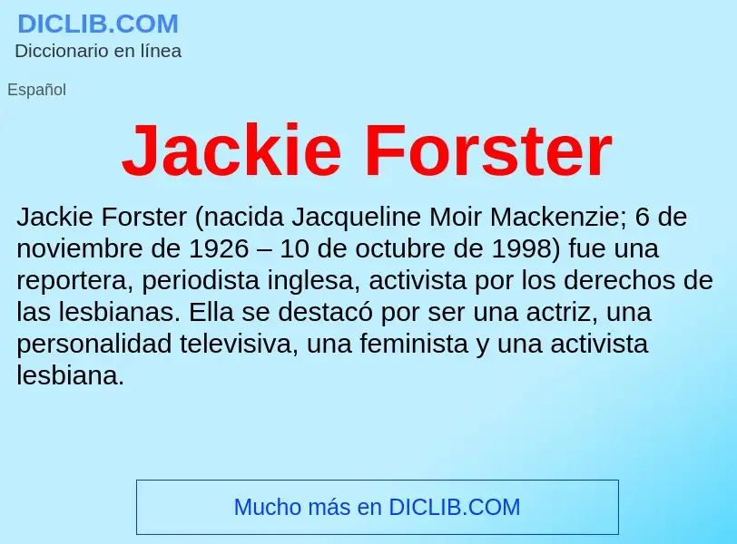 What is Jackie Forster - definition