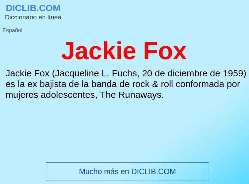 What is Jackie Fox - definition