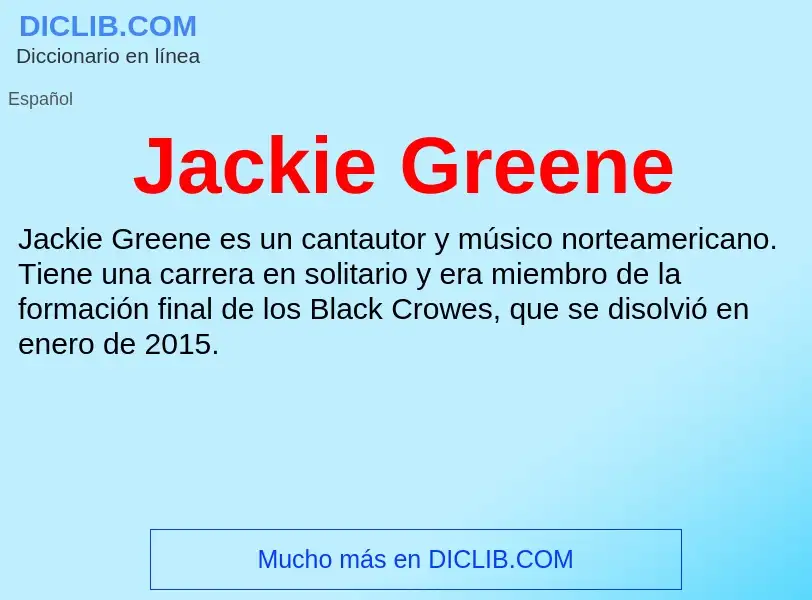 What is Jackie Greene - definition