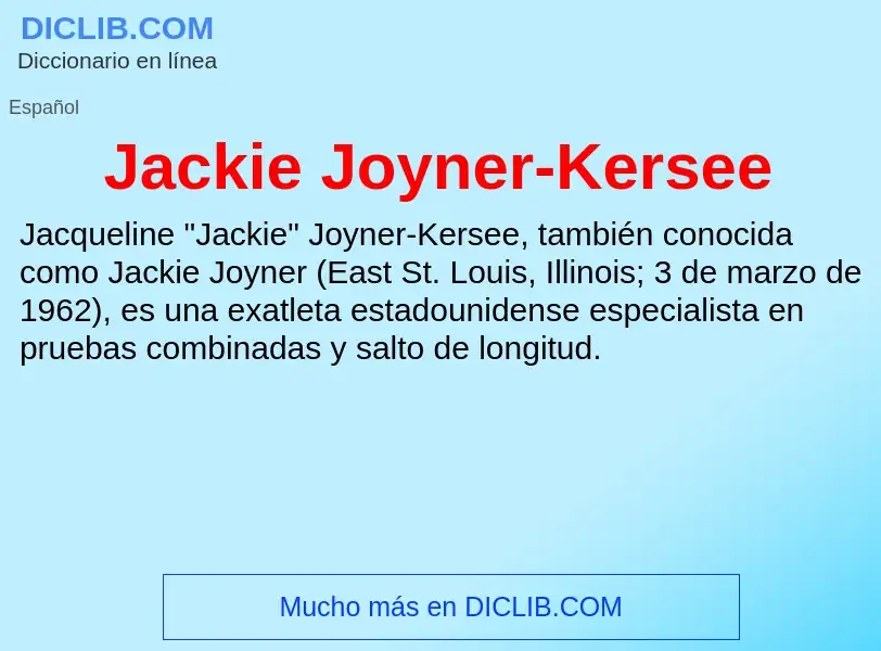 What is Jackie Joyner-Kersee - definition