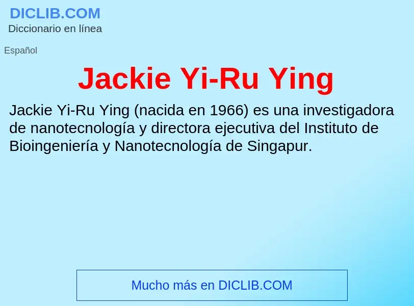 What is Jackie Yi-Ru Ying - definition