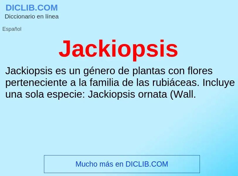 What is Jackiopsis - definition