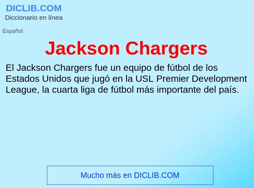 Τι είναι Jackson Chargers - ορισμός