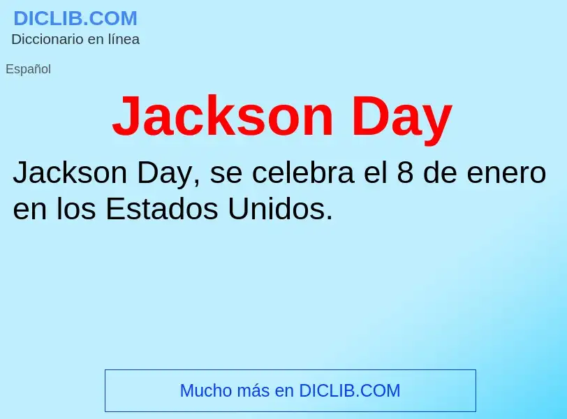 What is Jackson Day - definition