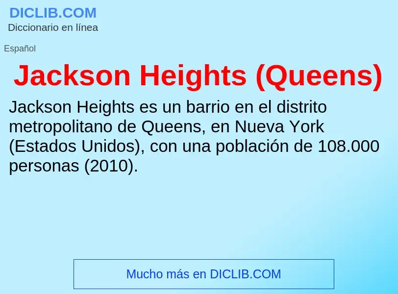 What is Jackson Heights (Queens) - definition